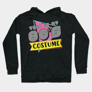 This is my 80s Costume Funny Retro 80s Vintage Vibe Gift Hoodie